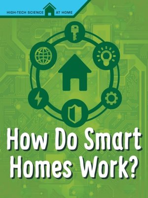 cover image of How Do Smart Homes Work?